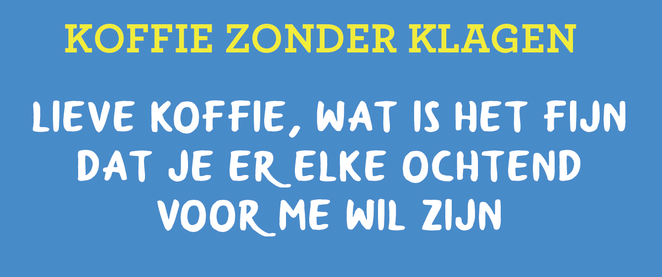 koffie zonder klagen